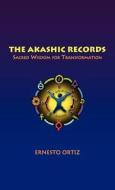 The Akashic Records di Ernesto Ortiz edito da Balboa Press