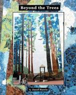 Beyond the Trees: Creating an Urban Mosaic Forest di Josef Norris edito da Createspace