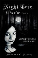 Night Trix Oxide Vol.1 di Shannon C Bishop edito da Xlibris Corporation