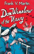 Don Winslow of the Navy di Frank V. Martin edito da White Ivy Press