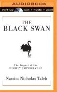 The Black Swan: The Impact of the Highly Improbable di Nassim Nicholas Taleb edito da Recorded Books on Brilliance Audio