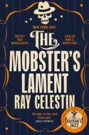 The Mobster's Lament di Ray Celestin edito da Pan Macmillan