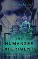 The Humanzee Experiments di Persun Terry edito da Booktrope Editions
