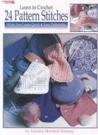 Learn to Crochet 24 Pattern Stitches While You Create Quick & Easy Dishcloths di Valesha Marshell Kirksey edito da Leisure Arts