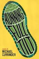 Running Full Tilt di Michael Currinder edito da Charlesbridge Publishing,U.S.