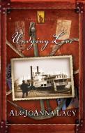 Undying Love di Al Lacy, Joanna Lacy edito da Waterbrook Press