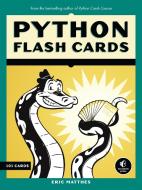 Python Flash Cards di Eric Matthes edito da Random House LCC US