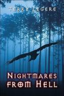 Nightmares From Hell di Terry Legere edito da America Star Books