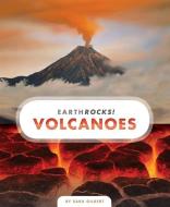 Volcanoes di Sara Gilbert edito da CREATIVE CO