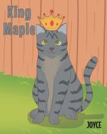 King Maple di Joyce edito da Fulton Books