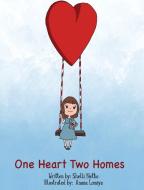One Heart, Two Homes edito da Shelli Netko Life Coach