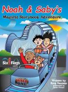Noah and Saby's Magical Storybook Adventure di Rick Daniels edito da LIGHTNING SOURCE INC