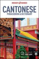 Insight Guides: Insight Guides Phrasebook Cantonese di Insight Guides edito da APA Publications