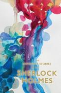 Sherlock Holmes: The Complete Stories di Sir Arthur Conan Doyle edito da Wordsworth Editions Ltd