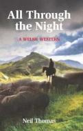 All All Through the Night di Neil Thomas edito da Thorogood