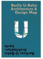 Berlin U-bahn Architecture & Design Map di Verena Pfeiffer-Kloss edito da Blue Crow Media