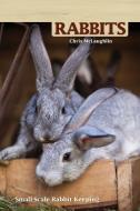 Hobby Farms: Rabbits: Small-Scale Rabbit Keeping di Chris Mclaughlin edito da COMPANIONHOUSE BOOKS