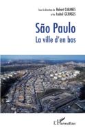Sao Paulo di Robert Cabanes, Isabel Georges edito da Editions L'Harmattan