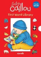 Baby Caillou First Word Library edito da Chouette Editions
