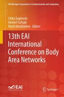 13th EAI International Conference on Body Area Networks edito da Springer International Publishing