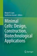 Minimal Cells: Design, Construction, Biotechnological Applications edito da Springer Nature Switzerland Ag