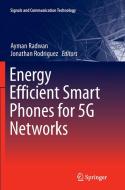 Energy Efficient Smart Phones for 5G Networks edito da Springer International Publishing