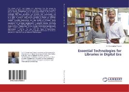 Essential Technologies for Libraries in Digital Era di O. Sivasankar Prasad edito da LAP Lambert Academic Publishing