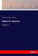 Gilbert St. Maurice di Richard H. Wilmer, L. D. Whitson edito da hansebooks