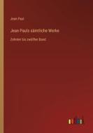 Jean Pauls sämtliche Werke di Jean Paul edito da Outlook Verlag