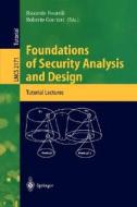 Foundations of Security Analysis and Design di R. Focardi edito da Springer Berlin Heidelberg