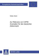Zur Relevanz von CAPM-Anomalien für den deutschen Aktienmarkt di Detlev Stock edito da Lang, Peter GmbH