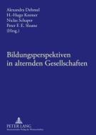 Bildungsperspektiven in alternden Gesellschaften edito da Lang, Peter GmbH