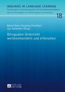 Bilingualen Unterricht weiterentwickeln und erforschen edito da Lang, Peter GmbH