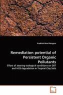 Remediation potential of Persistent Organic Pollutants di Fredrick Orori Kengara edito da VDM Verlag