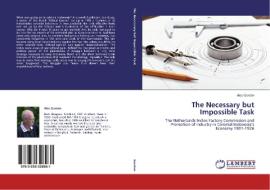 The Necessary but Impossible Task di Alec Gordon edito da LAP Lambert Academic Publishing