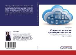 Sotsiologicheskie proektsii lichnosti di Ol'ga Susskaya edito da LAP Lambert Academic Publishing