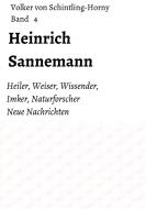 Heinrich Sannemann di Volker von Schintling-Horny edito da tredition