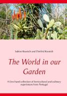 The World in our Garden di Sabine Kranich, Dietfrid Kranich edito da Books on Demand