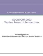 ISCONTOUR 2023 Tourism Research Perspectives di Christian Maurer, Hubert J. Siller edito da Books on Demand