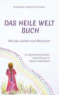 Das Heile Welt Buch di Rosemarie Johanna Sichmann edito da Books on Demand