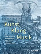 Kunst, Klang, Musik di Tobias C. Weißmann edito da Hirmer Verlag GmbH