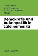 Demokratie und Außenpolitik in Lateinamerika edito da VS Verlag für Sozialwissenschaften