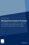 Management kreativer Prozesse di Claudia Thomas edito da Gabler Verlag
