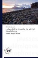 La Possibilité d'une île de Michel Houellebecq di María Julia Zaparart edito da PAF