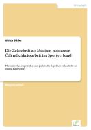 Die Zeitschrift als Medium moderner Öffentlichkeitsarbeit im Sportverband di Ulrich Bihler edito da Diplom.de