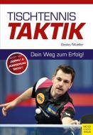 Tischtennistaktik di Klaus M. Geske, Jens Mueller edito da Meyer + Meyer Fachverlag