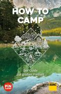 How to camp di Martin Bliss, Marie Welsche edito da ADAC Reiseführer
