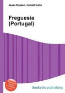 Freguesia (portugal) edito da Book On Demand Ltd.