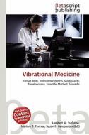 Vibrational Medicine edito da Betascript Publishing