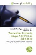 Vaccination Contre La Grippe A H1n1 De di #Miller,  Frederic P.
